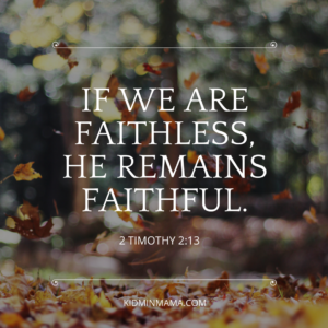 if-we-are-faithless-he-remains-faithful