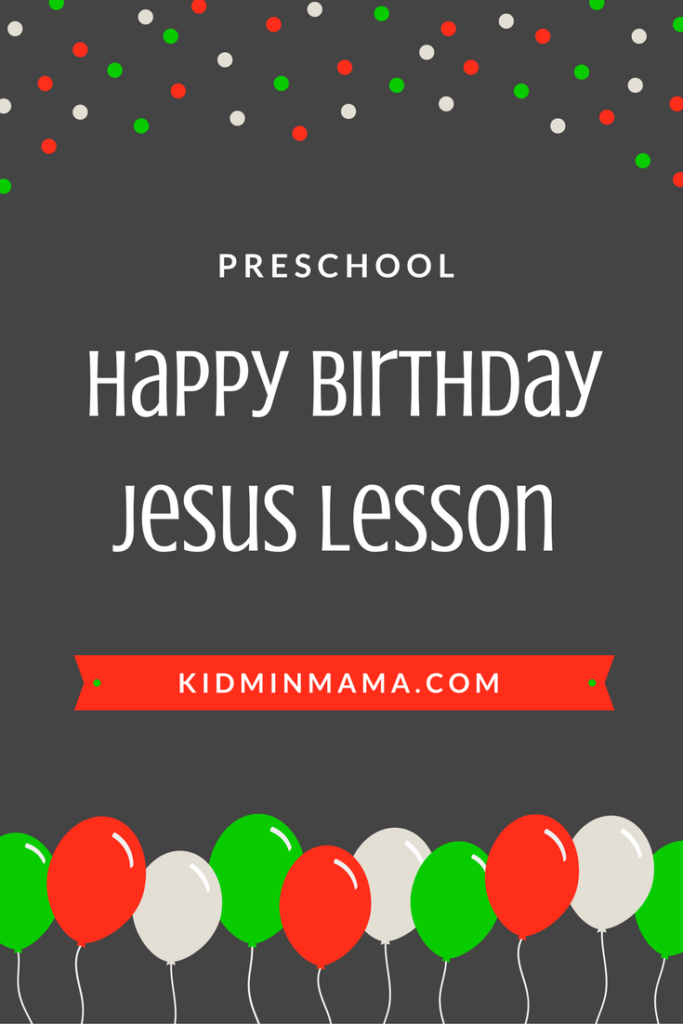 Happy Birthday Jesus Lesson